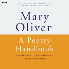 A Poetry Handbook by Mary Oliver audiobook
