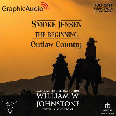 Outlaw Country [Dramatized Adaptation] by William W. Johnstone audiobook
