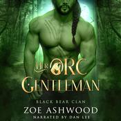 Her Orc Gentleman by  Zoe Ashwood audiobook
