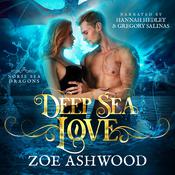 Deep Sea Love by  Zoe Ashwood audiobook