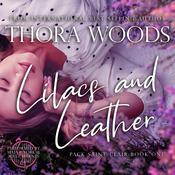 Lilacs & Leather by  Thora Woods audiobook