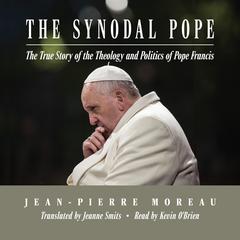 The Synodal Pope by Pierre Moreau audiobook