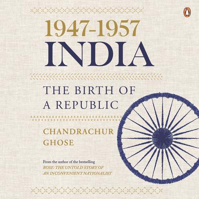 1947-1957, India by Chandrachur Ghose audiobook