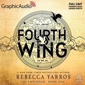 Fourth Wing (2 of 2) [Dramatized Adaptation] by  Rebecca Yarros audiobook