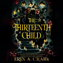 The Thirteenth Child by Erin A. Craig audiobook