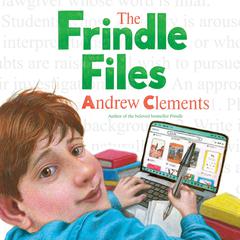 The Frindle Files by Andrew Clements audiobook
