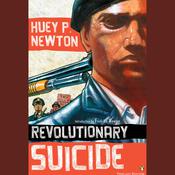Revolutionary Suicide by  Huey P. Newton audiobook