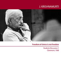 Freedom of Choice is Not Freedom by Jiddu Krishnamurti audiobook
