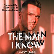 The Man I Know by  Daisy Jane audiobook