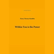 Within You Is The Power by  Henry Thomas Hamblin audiobook