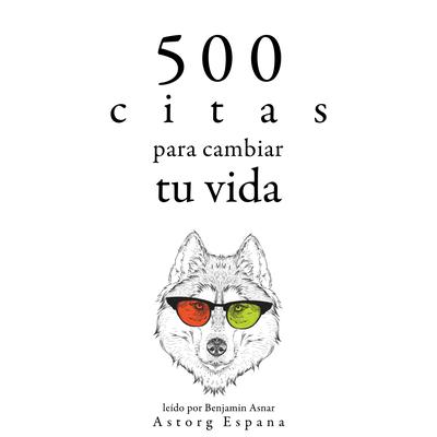 500 citas para cambiar tu vida by Multiple Authors audiobook