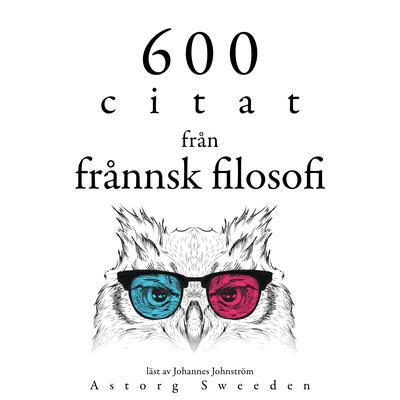 600 citat från fransk filosofi by Multiple Authors audiobook