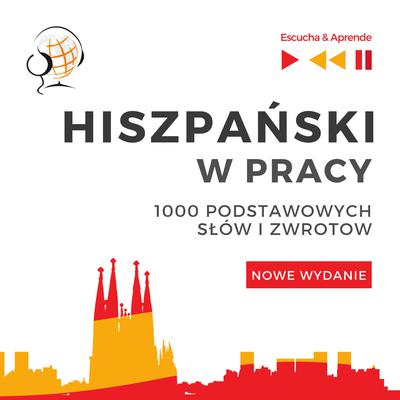 Hiszpański w pracy - Nowe wydanie by Dorota Guzik audiobook