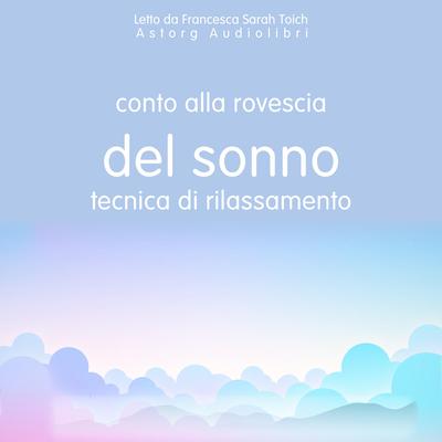 Conto alla rovescia del sonno: Tecnica di rilassamento by Frédéric Garnier audiobook