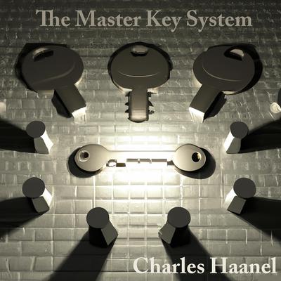 The Master Key System by Charles F. Haanel audiobook