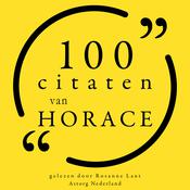 100 citaten van Horace by  Horace audiobook