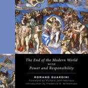 The End of the Modern World by  Romano Guardini audiobook
