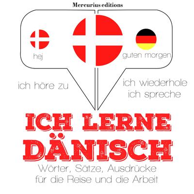 Ich lerne Dänisch by J. M. Gardner audiobook