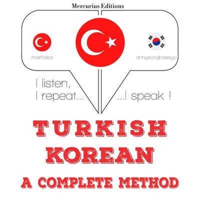 Türkçe - Korece: eksiksiz bir yöntem by J. M. Gardner audiobook