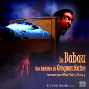 Le Babau, une histoire de Croquemitaine by  Matthieu Farcy audiobook