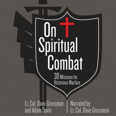 On Spiritual Combat by Dave Grossman audiobook