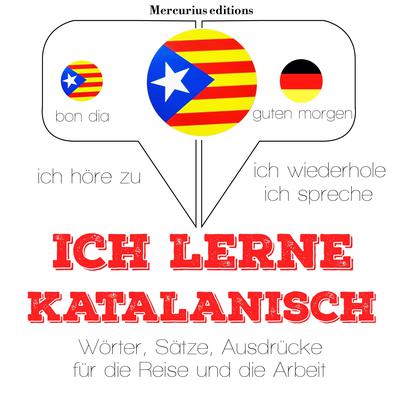 Ich lerne Katalanisch by J. M. Gardner audiobook