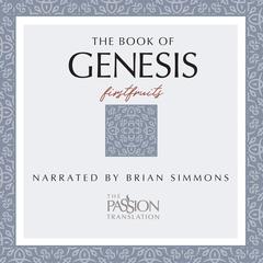 Book of Genesis (TPT, The - The Passion Translation) by Brian Simmons audiobook