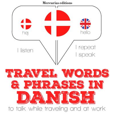 Travel words and phrases in Danish by J. M. Gardner audiobook