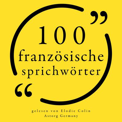 100 französische Sprichwörter by Anonymous audiobook