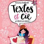 Textos et Cie Tome 8 : #Toute la vérité! by  Geneviève Guilbault audiobook
