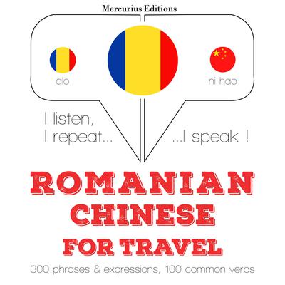 Romania - Chineză: Pentru călătorie by J. M. Gardner audiobook