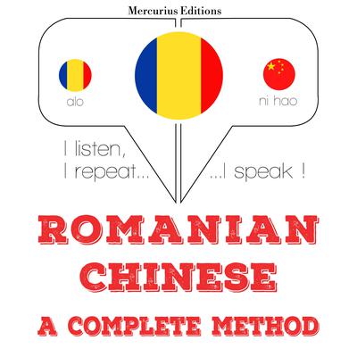 Romania - Chineză: o metodă completă by J. M. Gardner audiobook