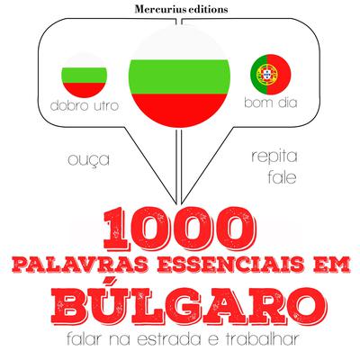 1000 palavras essenciais em búlgaro by J. M. Gardner audiobook