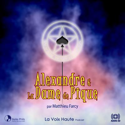 Alexandre et la Dame de Pique by Matthieu Farcy audiobook