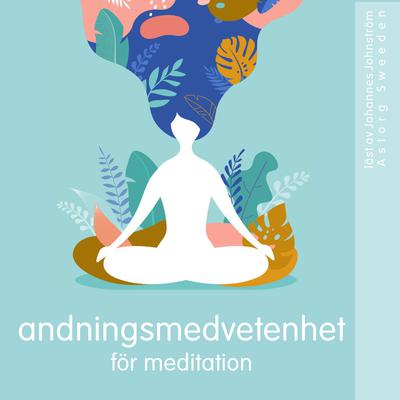 Andningsmedvetenhet för meditation by Frédéric Garnier audiobook