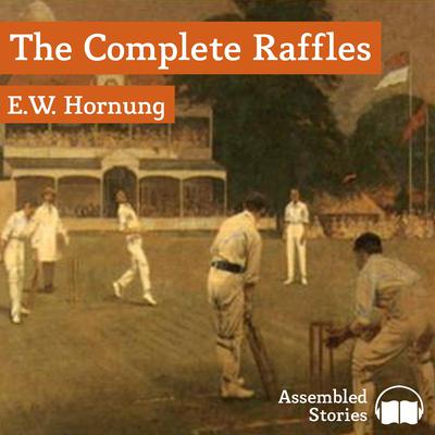 The Adventures of Raffles by E. W. Hornung audiobook