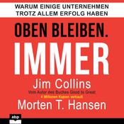 Oben bleiben. Immer. by  Morten T. Hansen audiobook