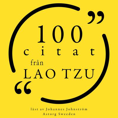 100 citat från Lao Tzu by Lao Zi audiobook