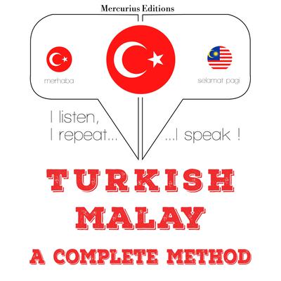 Türkçe - Malayca: eksiksiz bir yöntem by J. M. Gardner audiobook