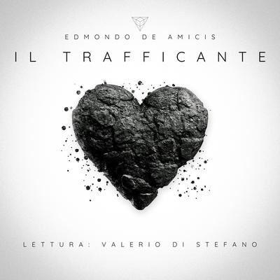Il trafficante by Edmondo de Amicis audiobook