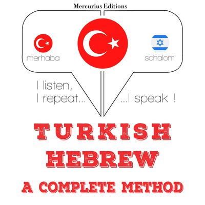 Türkçe - İbranice: eksiksiz bir yöntem by J. M. Gardner audiobook