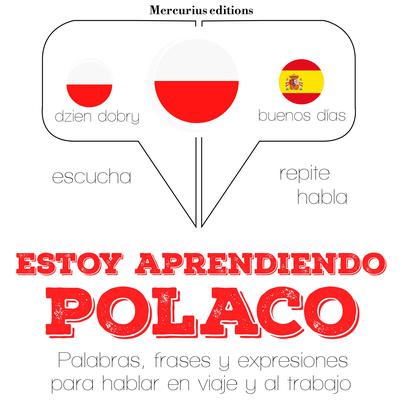 Estoy aprendiendo el polaco by J. M. Gardner audiobook