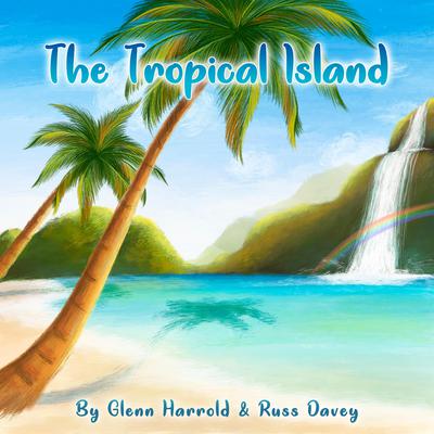 The Tropical Island by Glenn Harrold audiobook