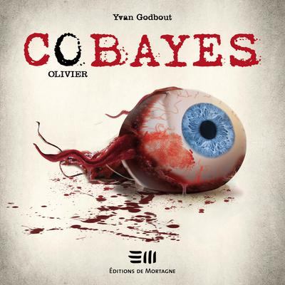 Cobayes - Tome 5 : Olivier by Yvan Godbout audiobook