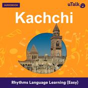 uTalk Kachchi by  Eurotalk Ltd audiobook