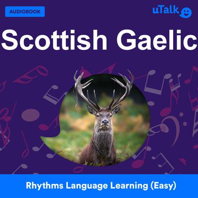 uTalk Scottish Gaelic by Eurotalk Ltd audiobook