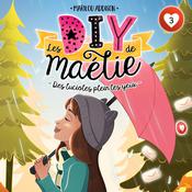Les DIY de Maélie - tome 3 Des lucioles plein les yeux, Les by  Marilou Addison audiobook