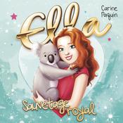 Ella - T.6 : Sauvetage royal by  Carine Paquin audiobook