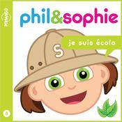 Phil & Sophie - Je suis écolo - Livre audio by  Nicole Lebel audiobook