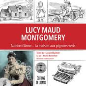 Lucy Maud Montgomery by  Josée Ouimet audiobook